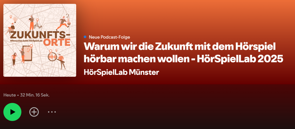 Podcast: Warum wir die Zukunft mit dem Hörspiel hörbar machen wollen